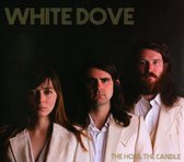 White Dove - The Hoss, The Candle (CD)
