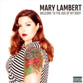 Welcome To The Age Of.. - Lambert Mary