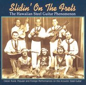 Slidin' On The Frets: The Hawaiian Steel Guitar Phenomenon