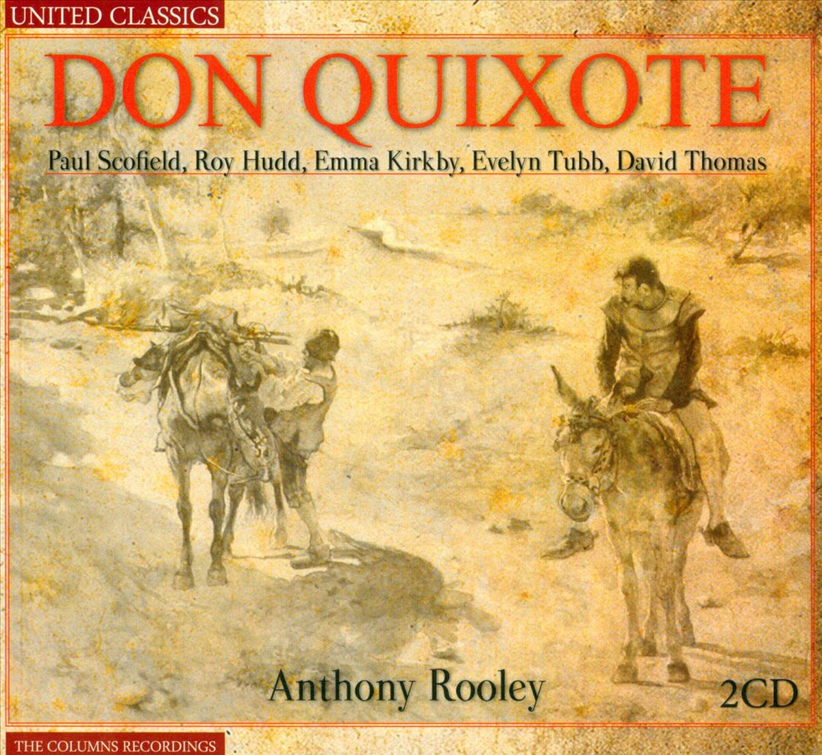 Paul Scofield, Roy Hudd, Emma Kirkby, Evelyn Tubb, David Thomas - Rooley: Don Quixote (2 CD)