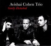 Avishai Cohen Trio - Gently Disturbed (CD)