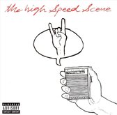 The High Speed Scene