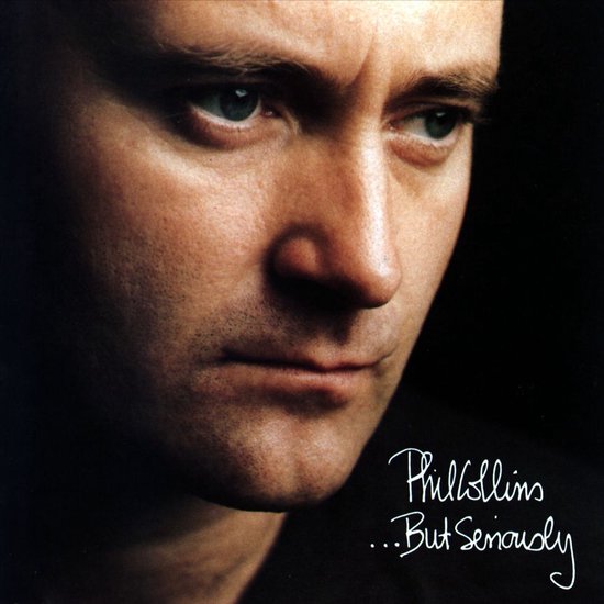Close-up van Phil Collins met de titel "...But Seriously"