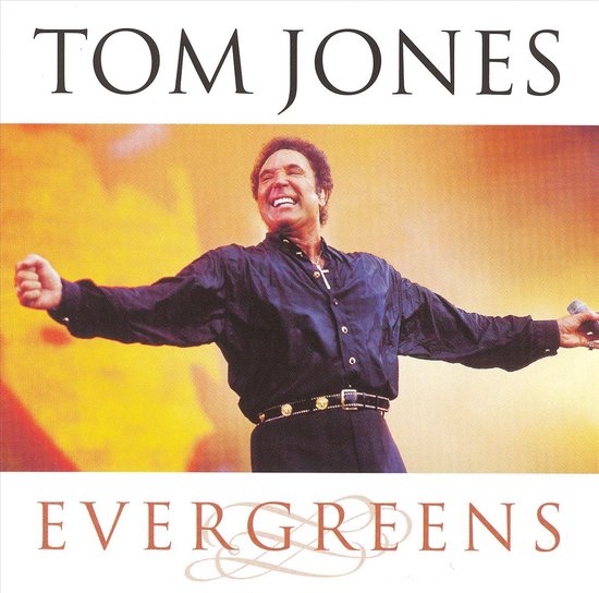 Jones Tom - Evergreens