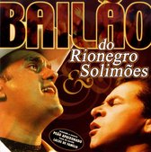 Bailão Do Rionegro & Solimões