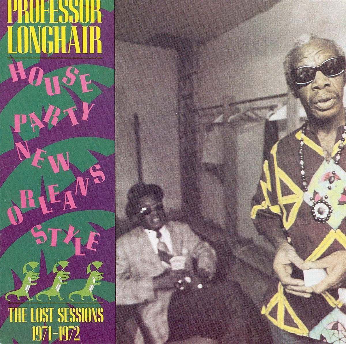 Houseparty New Orleans Style: The Lost Sessions