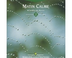 Matin Calme, Vol. 2: Musique de Rosée