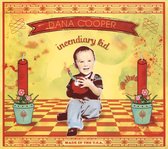 Dana Cooper - Incendiary Kid (CD)