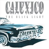 Calexico - The Black Light