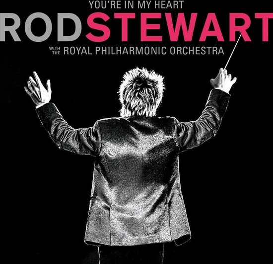 You're In My Heart (with The Royal Philharmonic Orchestra) (2CD) - Rod Stewart
