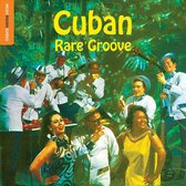 Various Artists - Cuban Rare Groove. The Rough Guide (CD)