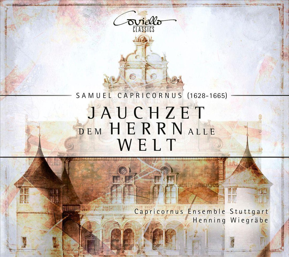 Samuel Capricornus: Jauchzet dem Herrn alle Welt