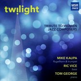 Twilight: Tribute to Women Jazz Composers