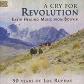 Los Ruphay - A Cry For Revolution. Earth Healing Music From Bol (CD)