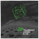 Thom Yorke Radiohead - Tomorrow's Modern Boxes