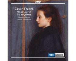 César Franck: String Quartet/Piano Quintet