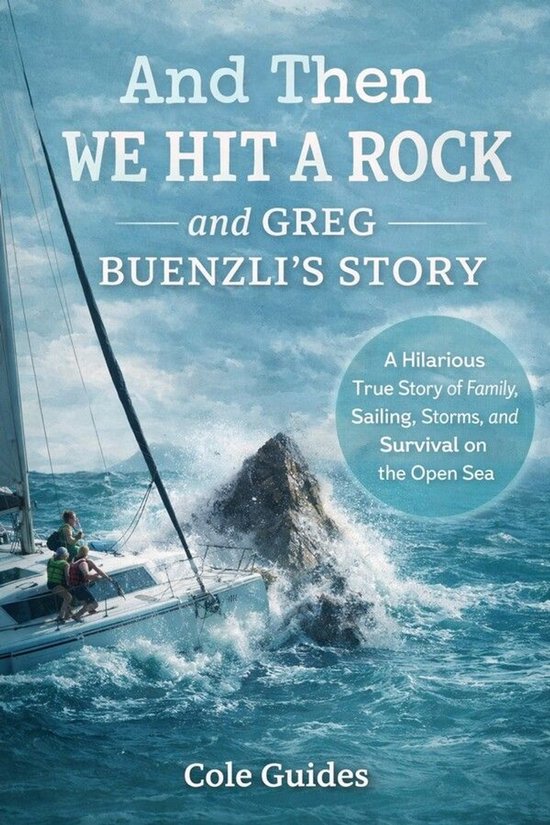And Then We Hit a Rock and Greg Buenzli's Story - cover