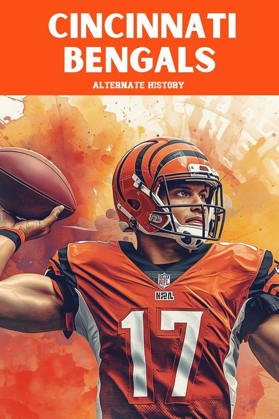Cincinnati Bengals Alternate History - cover