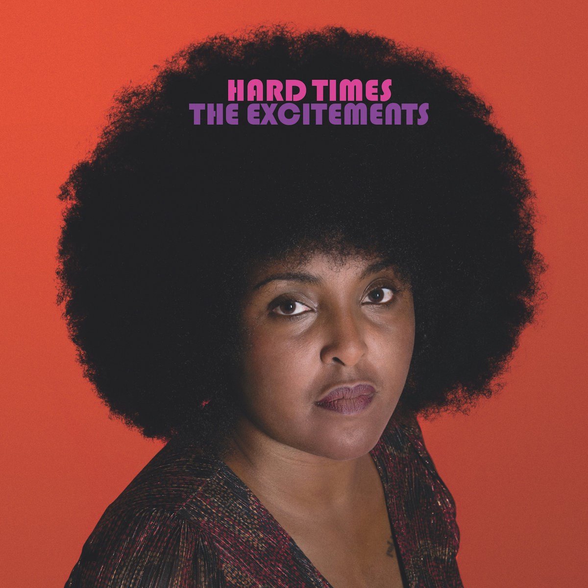 The Excitements - Hard Times (LP)