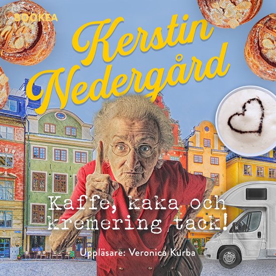 Kaffe, kaka och kremering, tack! - cover