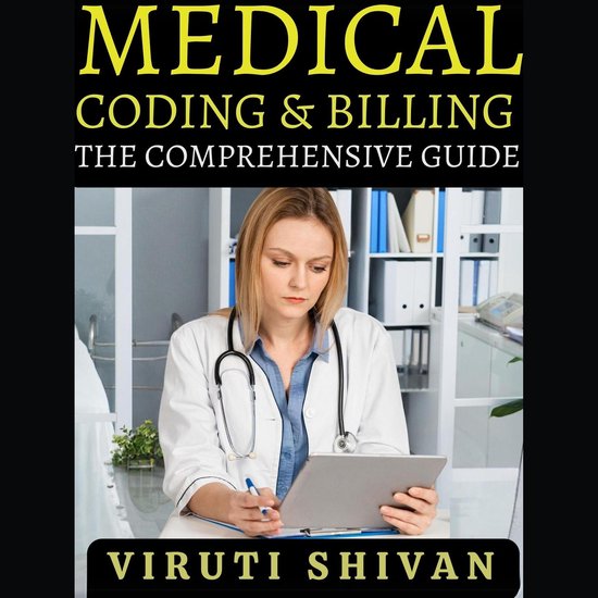 Medical Coding and Billing - The Comprehensive Guide - cover