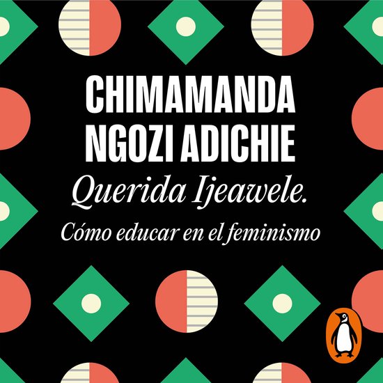 Querida Ijeawele. Cómo educar en el feminismo - cover