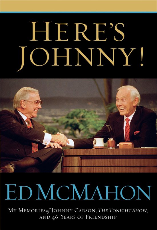 Boekomslag met Ed McMahon en Johnny Carson die elkaar de hand schudden. Tekst: 'HERE'S JOHNNY! ED MCMAHON'.