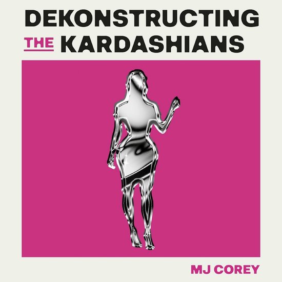 Dekonstructing the Kardashians - cover