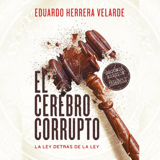 El cerebro corrupto. La ley detrás de la ley - cover