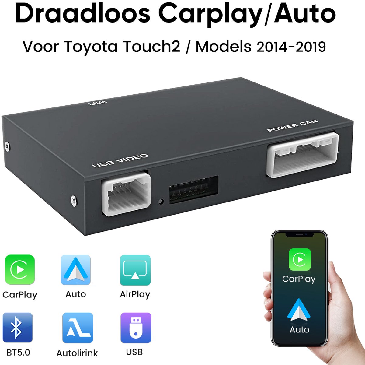 Draadloos CarPlay Android auto -module Geschikt voor Toyota (2014-2019) - systeem Touch2/Entune 2.0, Android Auto plug-and-play