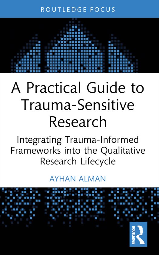 A Practical Guide to Trauma-Sensitive Research - cover