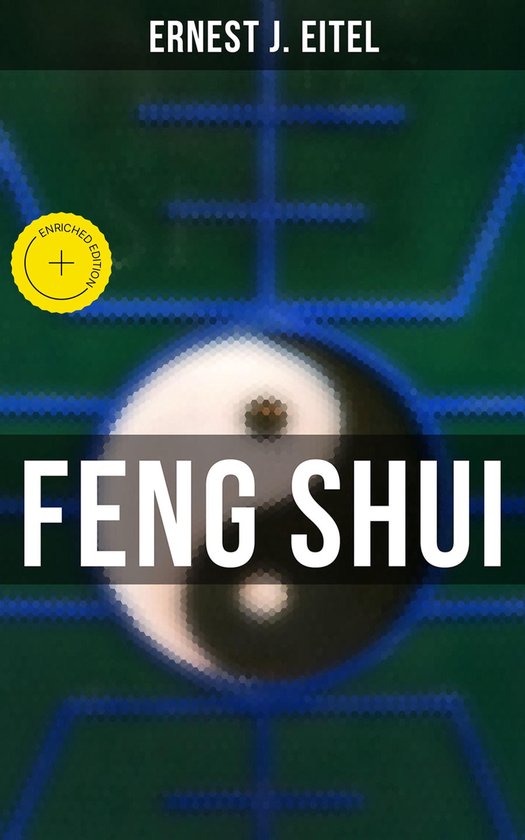 Boekomslag met "Feng Shui" in witte letters op een donkere band. Een Yin en Yang symbool is zichtbaar met op de achtergrond een groen raster en een gele cirkel met "Enriched Edition".