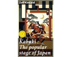 Kabuki : The popular stage of Japan