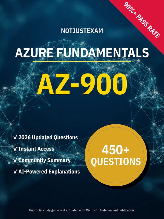 AZ-900 Azure Fundamentals 450+ Practice Questions Microsoft Study Guide ...