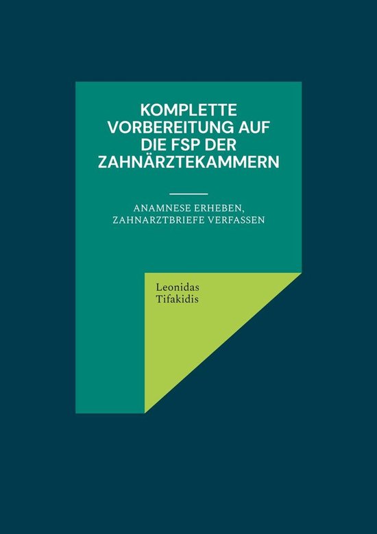 Komplette Vorbereitung auf die FSP der Zahnärztekammern - cover