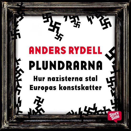Plundrarna: hur nazisterna stal Europas konstskatter - cover