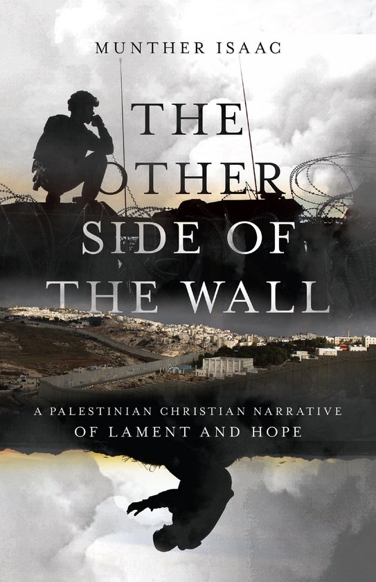 The Other Side of the Wall A Palestinian Christian Narrative ... - cover