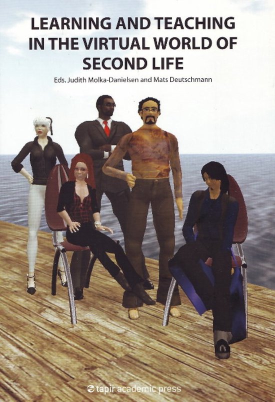 Learning and Teaching in the Virtual World of Second Life - cover