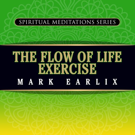 The Flow of Life Exercise - cover