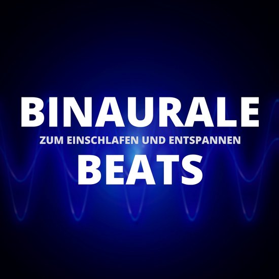 Binaurale Beats zum Einschlafen und Entspannen - cover
