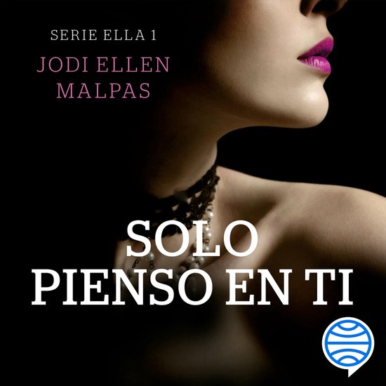 Solo pienso en ti (Serie Ella 1) - cover