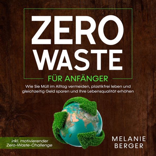 Zero Waste für Anfänger: Wie Sie Müll im Alltag vermeiden ... - cover