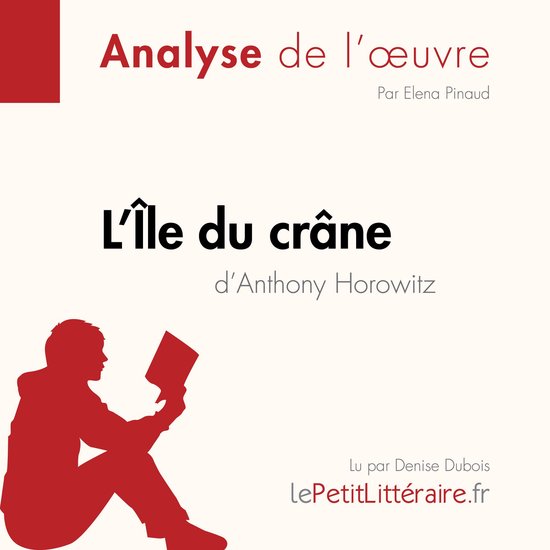 Analyse de l'œuvre "L'Île du crâne" par Anthony Horowitz. Affiche rouge avec silhouette d'une personne lisant.