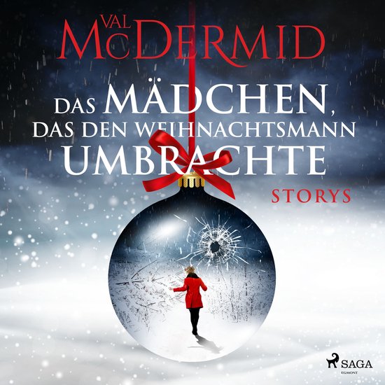 Das Mädchen, das den Weihnachtsmann umbrachte: Storys - cover