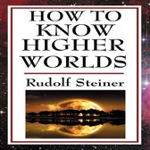 Boekcover 'How to Know Higher Worlds' van Rudolf Steiner, met een volle maan boven een reflecterend waterlandschap.
