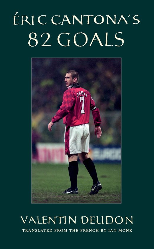 Eric Cantona's 82 Goals - cover