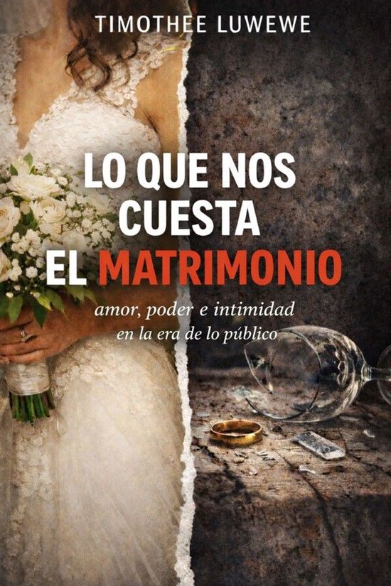 Amor y rupturas 8 - Lo Que Nos Cuesta El Matrimonio - cover