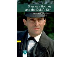 Oxford Bookworms Library 1: Sherlock Holmes and the Duke' s
