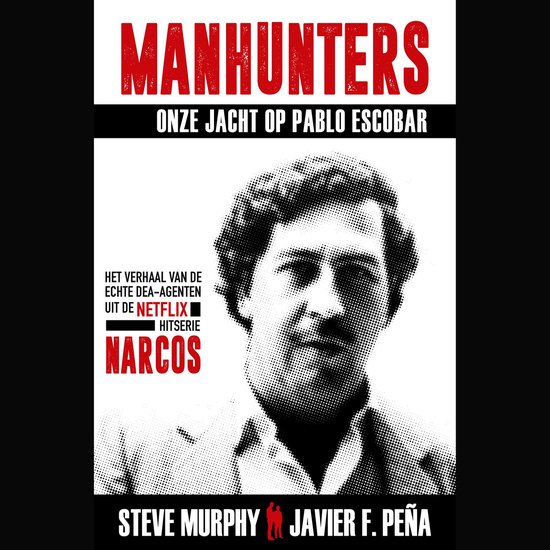 Manhunters - Onze jacht op Pablo Escobar - cover
