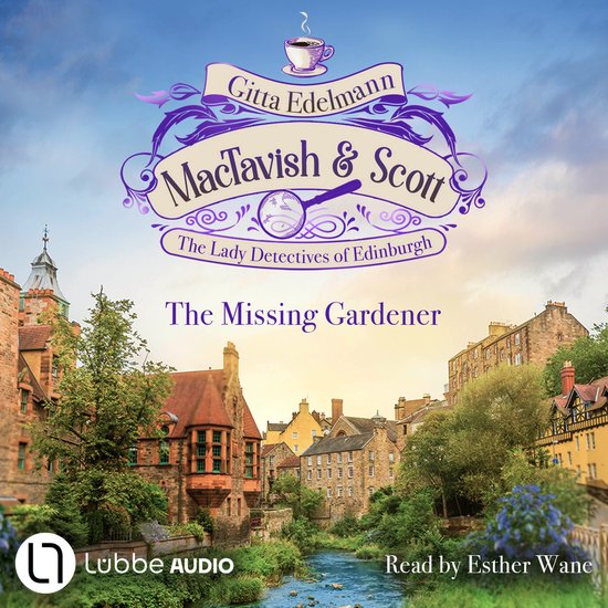 The Missing Gardener - MacTavish & Scott - The Lady Detectiv ... - cover